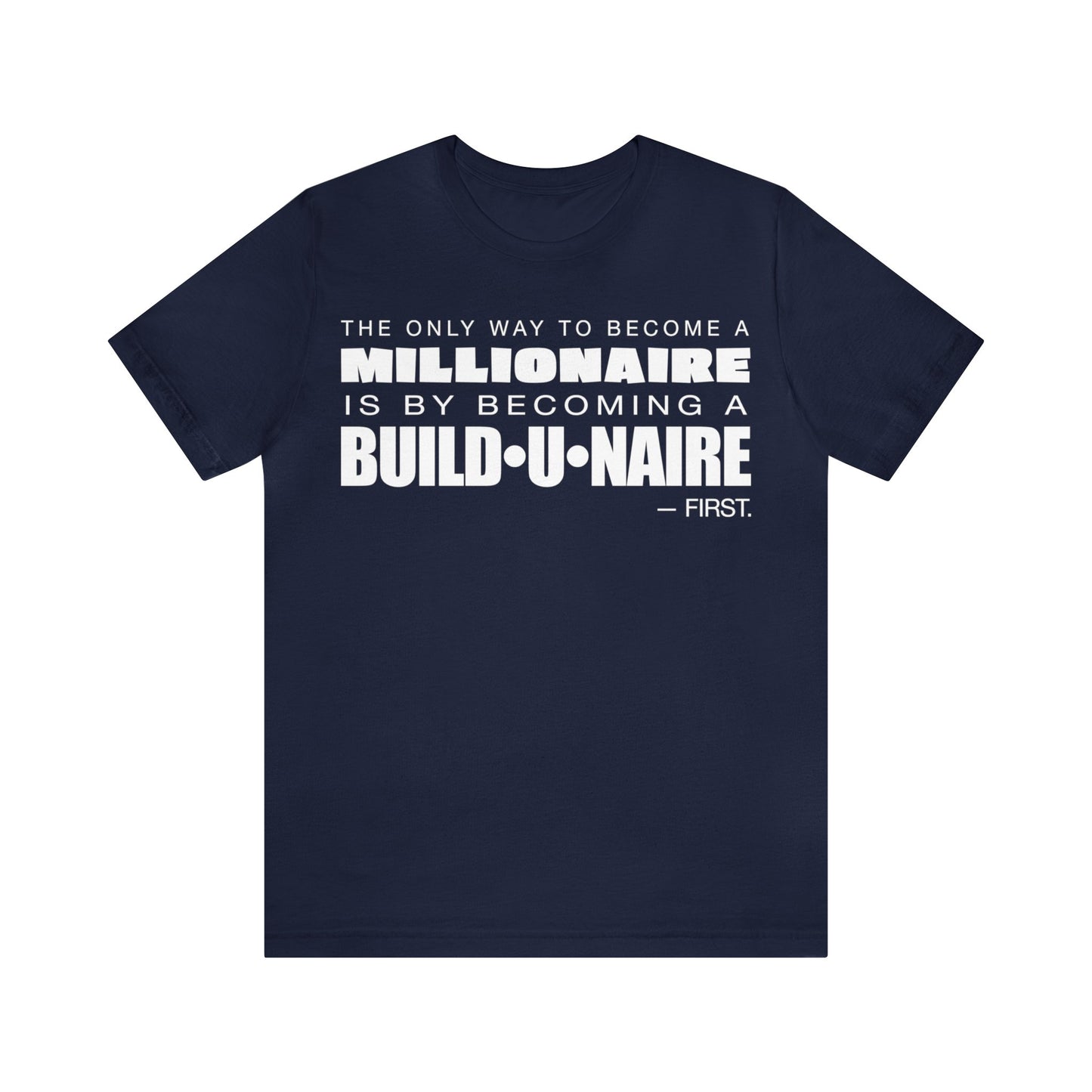 
                  
                    Become a Millionaire T-Shirt
                  
                