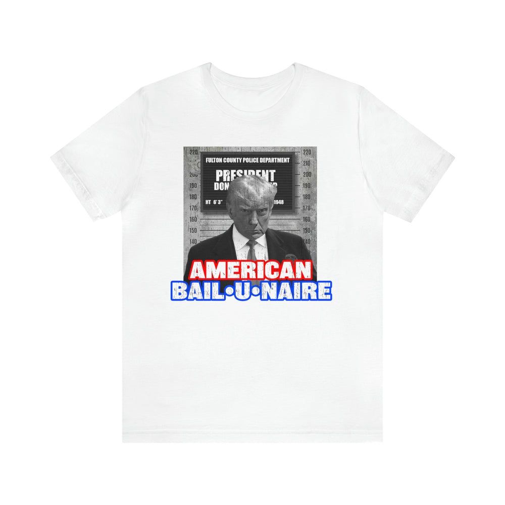 AMERICAN BAIL•U•NAIRE T-SHIRT