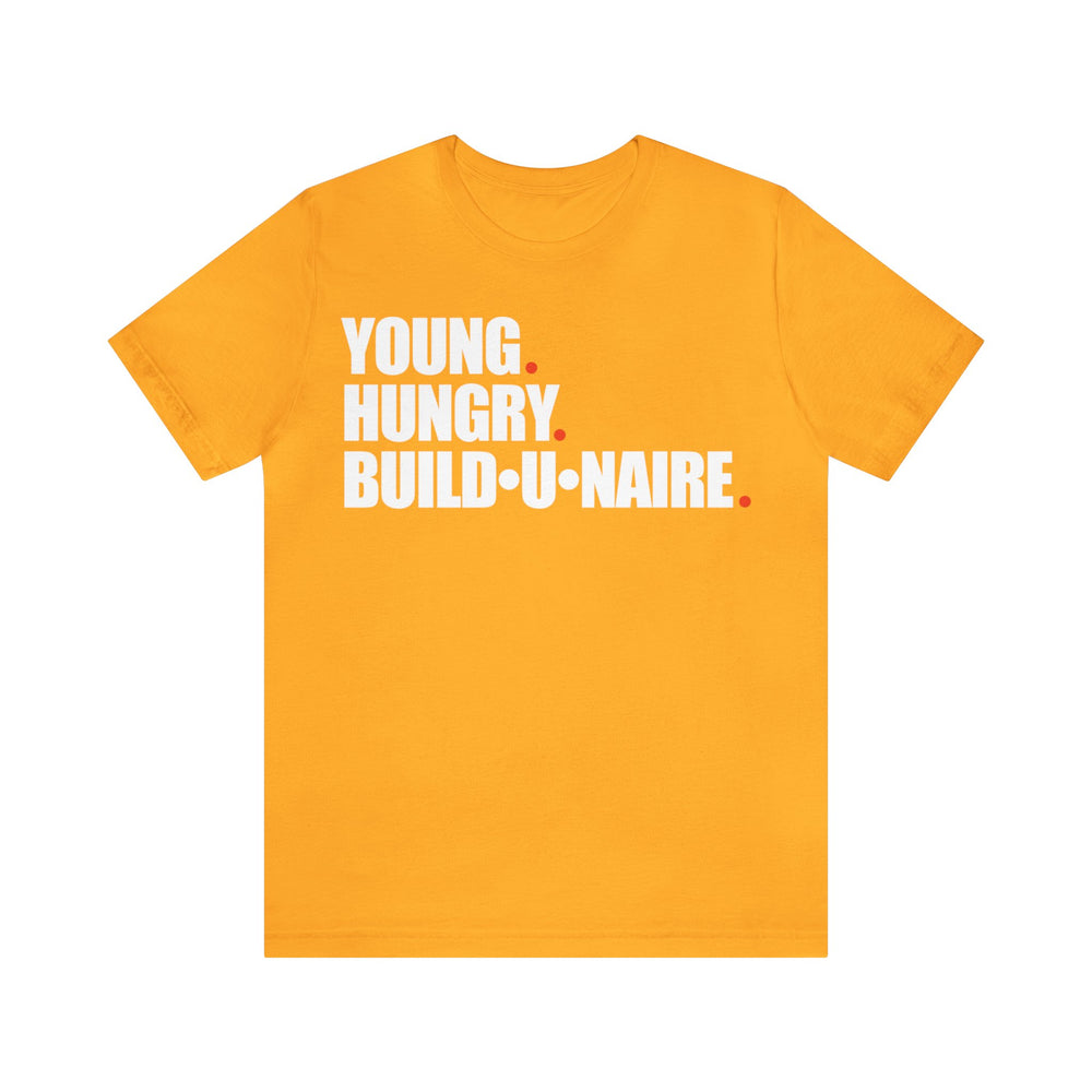 Young and Hungry T-Shirts